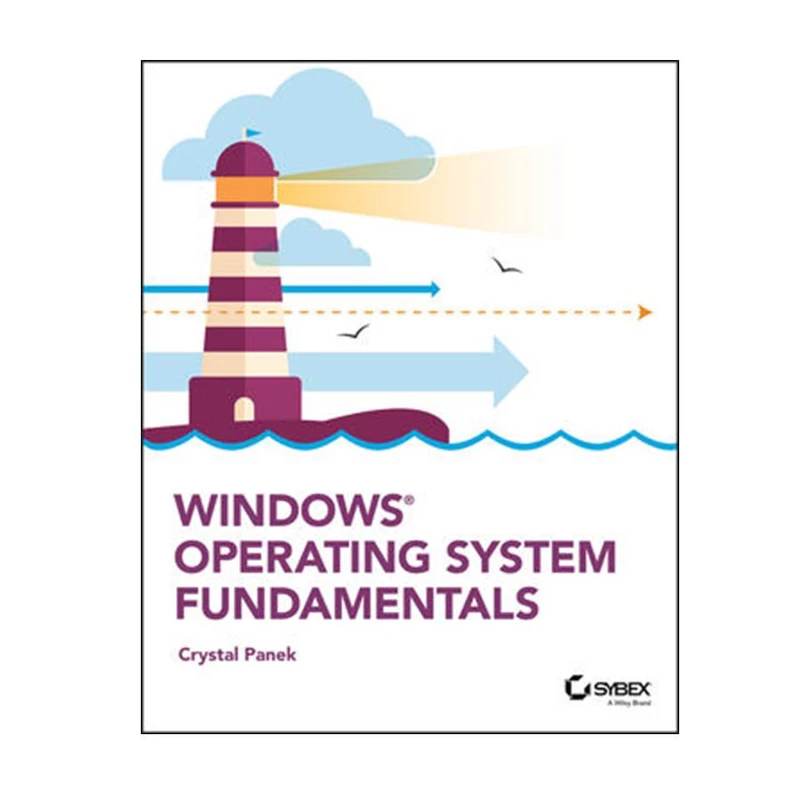 کتاب Windows Operating System Fundamentals اثر Crystal Panek انتشارات مؤلفین طلایی