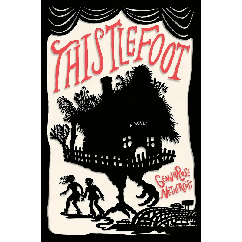 کتاب Thistlefoot اثر GennaRose Nethercott انتشارات Random House USA Inc