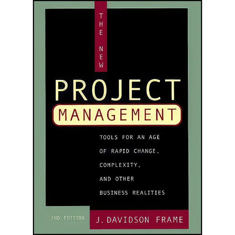 کتاب The New Project Management اثر J. Davidson Frame انتشارات Jossey-Bass