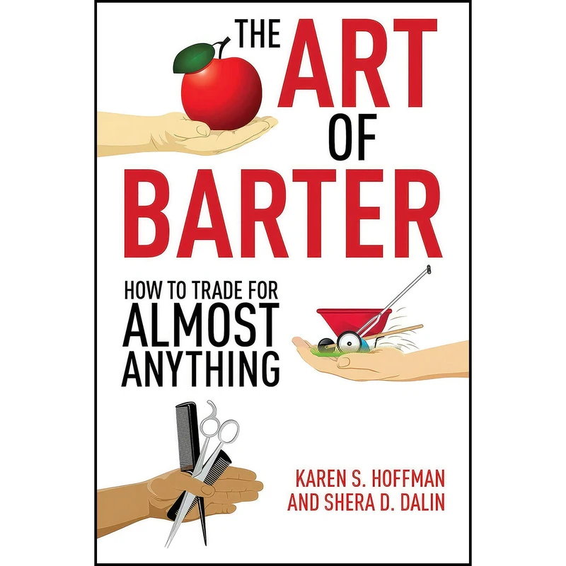 کتاب The Art of Barter اثر Karen Hoffman and Shera Dalin انتشارات Skyhorse