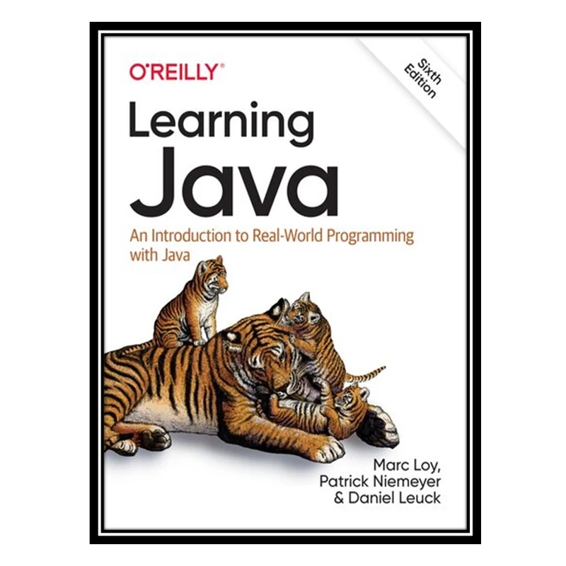 کتاب Learning Java: An Introduction to Real-World Programming with Java اثر جمعی از نویسندگان انتشارات مؤلفین طلایی
