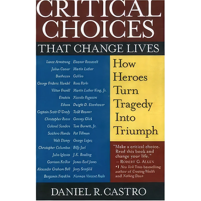 کتاب Critical Choices That Change Lives اثر Daniel R. Castro انتشارات Beartooth Press