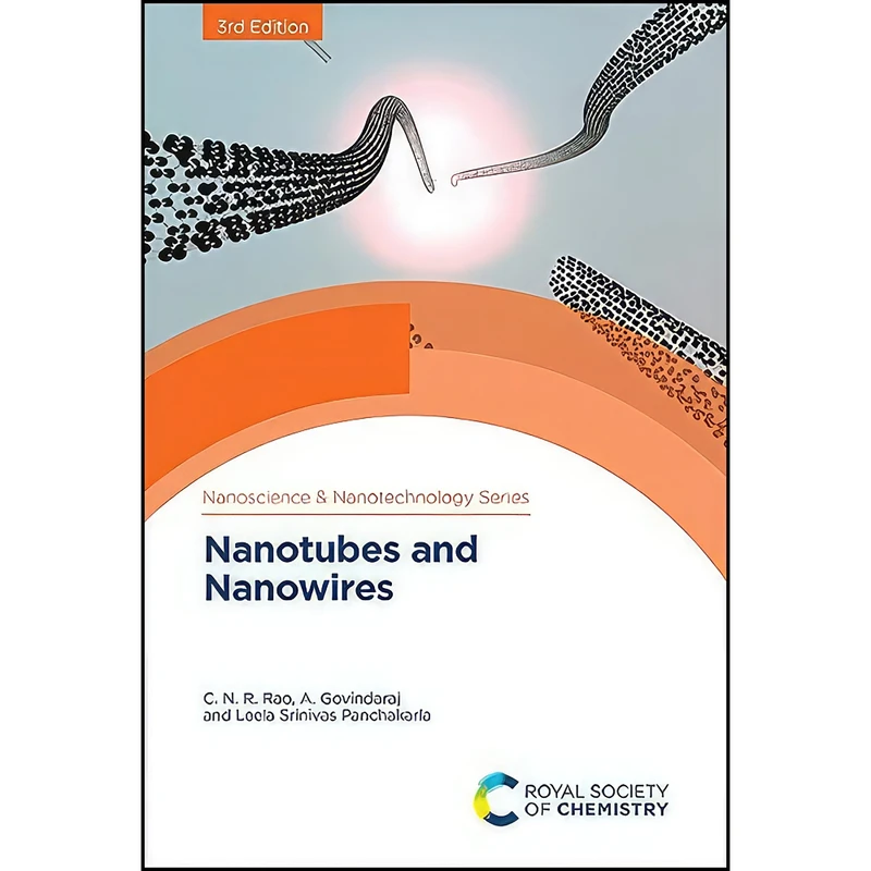 کتاب Nanotubes and Nanowires  اثر جمعي از نويسندگان انتشارات Royal Society of Chemistry