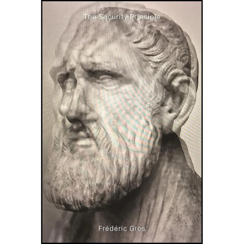 کتاب The Security Principle اثر Frederic Gros and David Broder انتشارات Verso