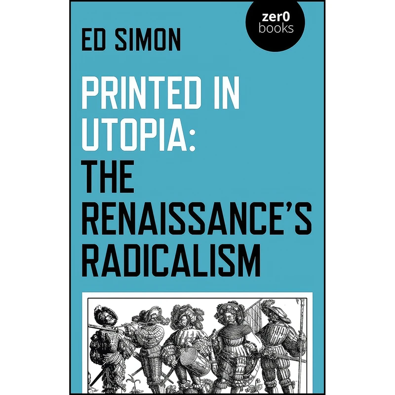 کتاب Printed in Utopia اثر Ed Simon انتشارات Zero Books