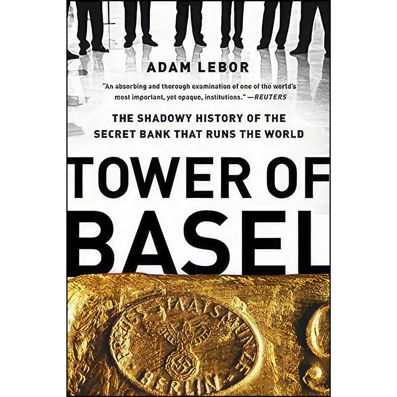 کتاب Tower of Basel اثر Adam LeBor انتشارات PublicAffairs