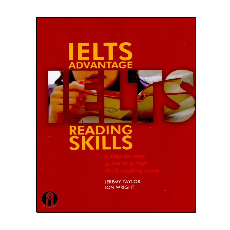 کتاب IELTS Advantage Reading Skills اثر Jeremy Taylor and Jon Wright انتشارات الوندپویان