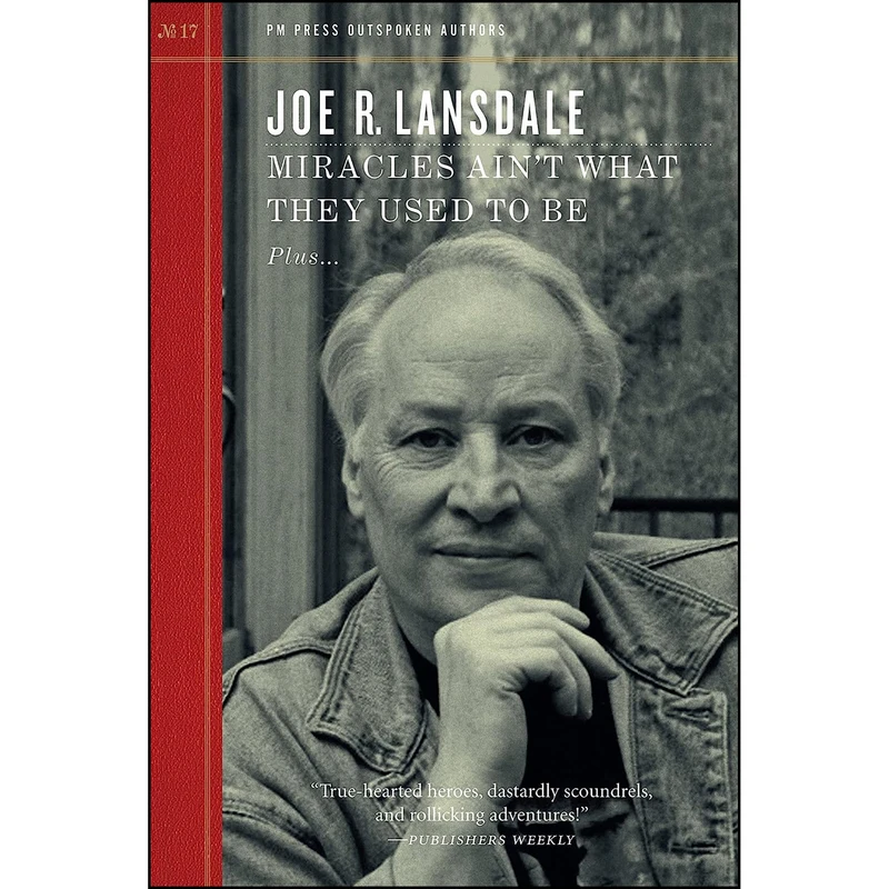 کتاب Miracles Aint What They Used to Be  اثر Joe R. Lansdale انتشارات PM Press