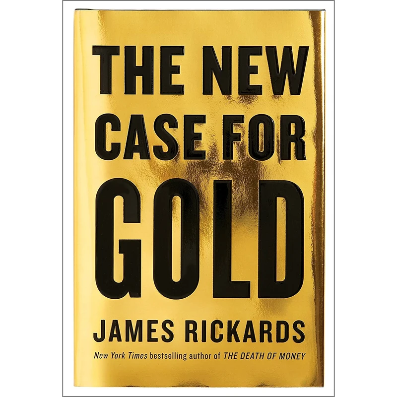 کتاب The New Case for Gold اثر James Rickards انتشارات Portfolio