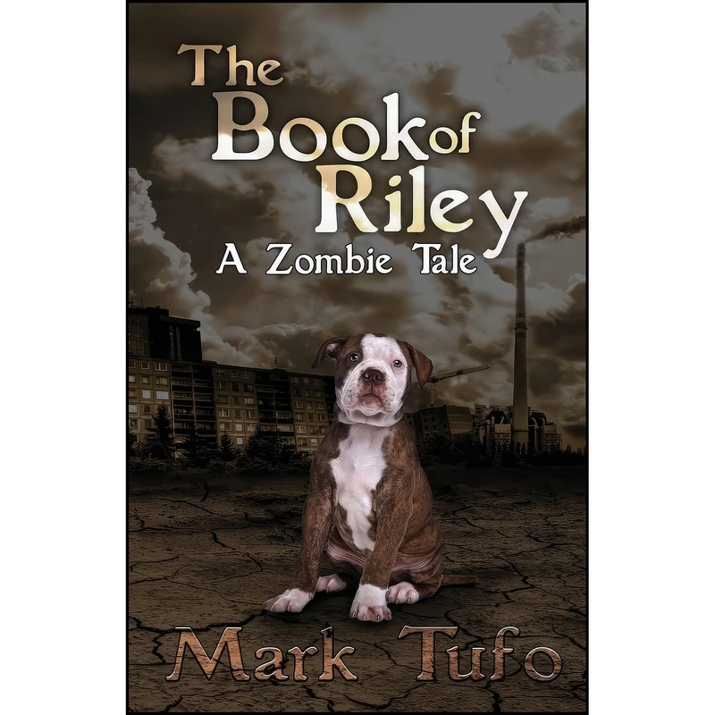 کتاب The Book Of Riley A Zombie Tale  اثر Mark Tufo انتشارات تازه ها
