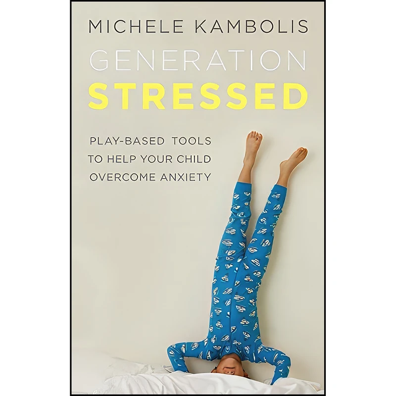 کتاب Generation Stressed اثر Michele Kambolis انتشارات LifeTree