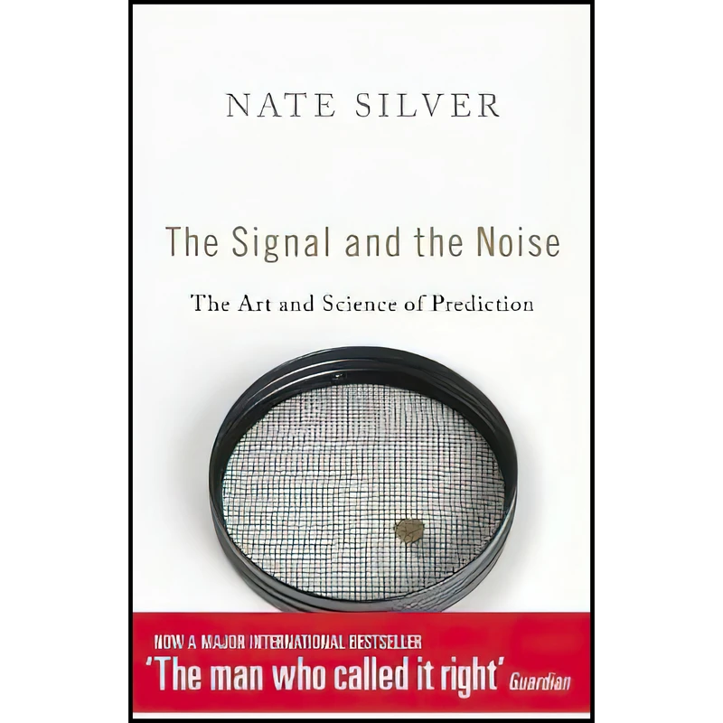 کتاب The Signal and the Noise اثر Nate Silver انتشارات Allen Lane