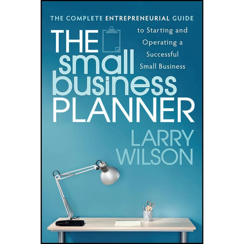 کتاب The Small Business Planner اثر Larry Wilson انتشارات Morgan James Publishing