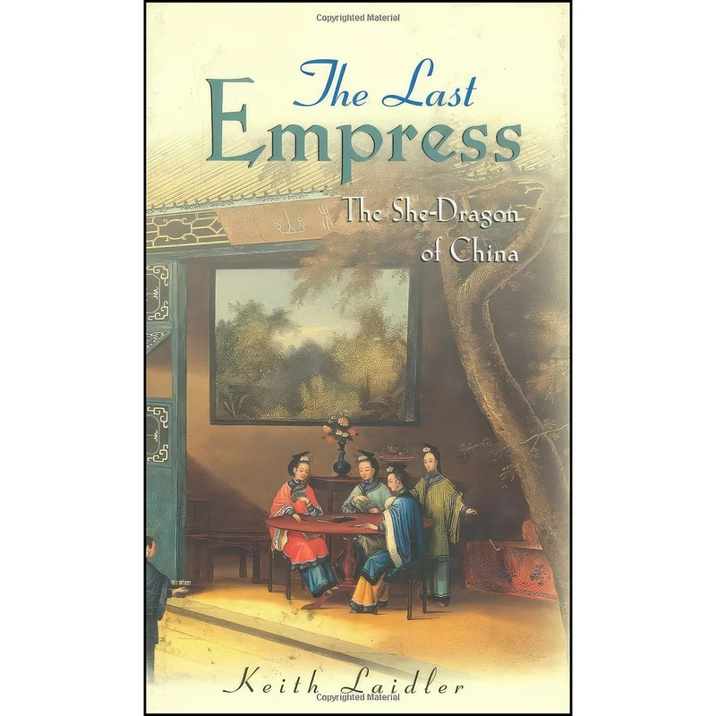 کتاب The Last Empress اثر Keith Laidler انتشارات Wiley