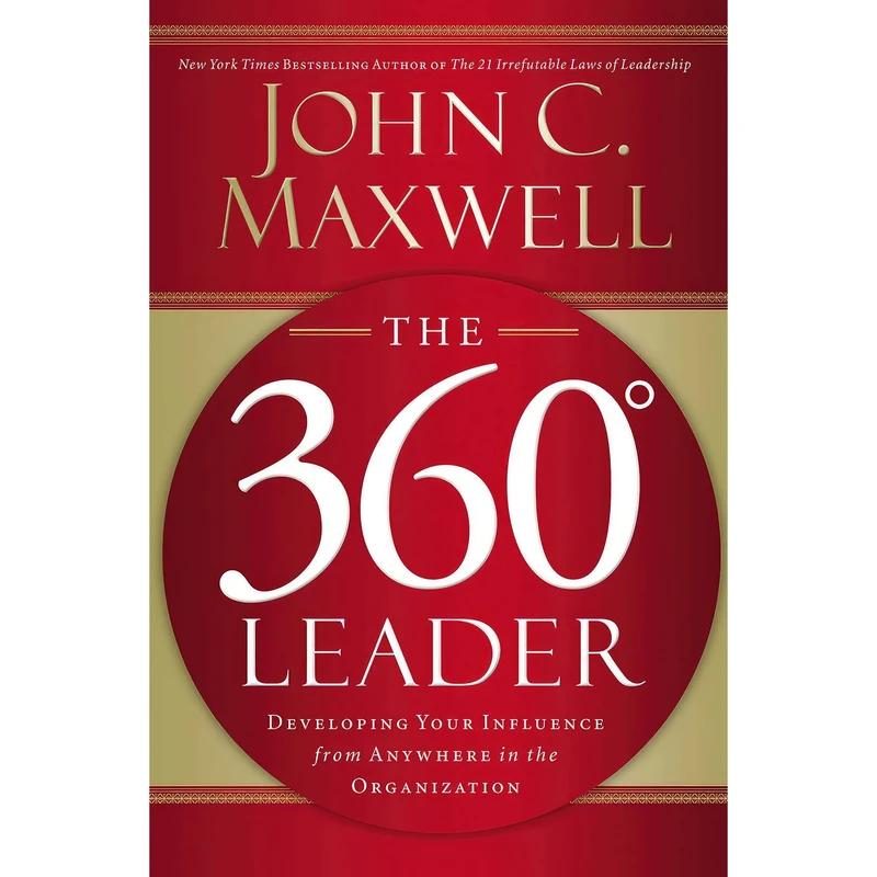 کتاب The 360 Degree Leader اثر John C. Maxwell انتشارات HarperCollins Leadership