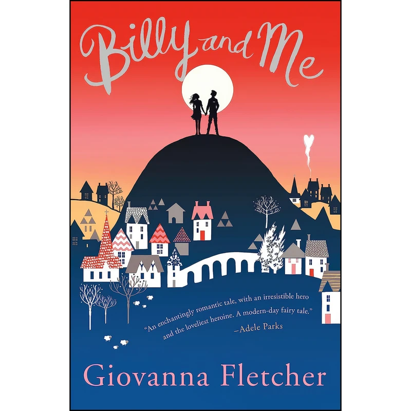 کتاب Billy and Me اثر Giovanna Fletcher انتشارات Thomas Dunne Books