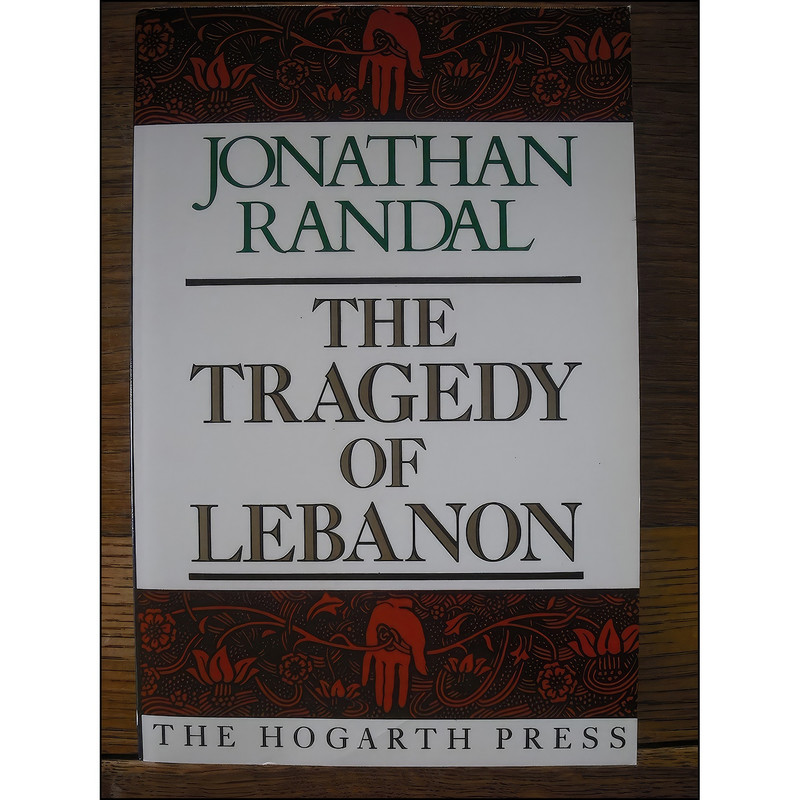 کتاب The Tragedy of Lebanon اثر Jonathan C. Randal انتشارات Vintage/Ebury 