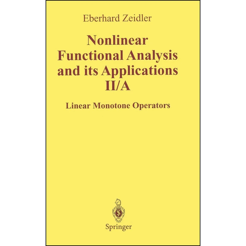 کتاب Nonlinear Functional Analysis and Its Applications اثر E. Zeidler and Leo F. Boron انتشارات تازه ها
