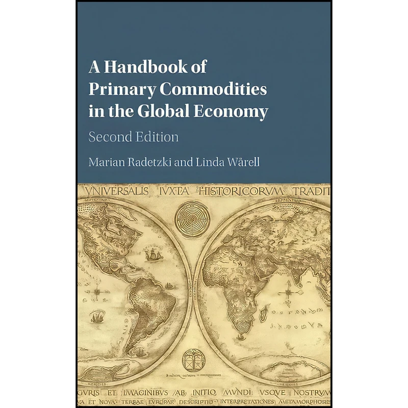 کتاب A Handbook of Primary Commodities in the Global Economy اثر جمعي از نويسندگان انتشارات Cambridge University Press