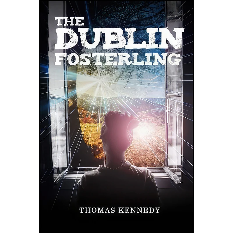 کتاب The Dublin Fosterling اثر Thomas Kennedy انتشارات تازه ها