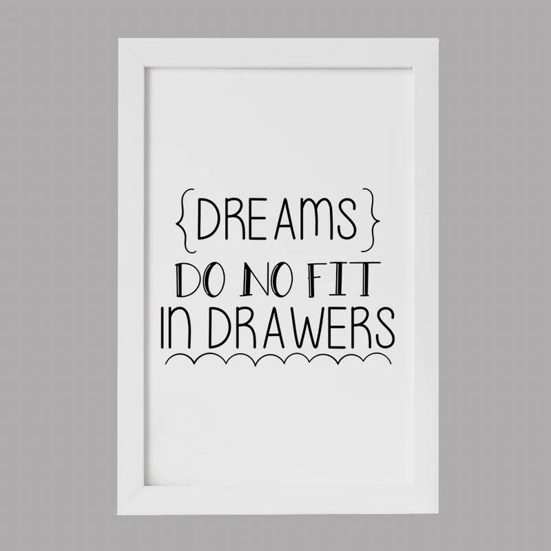 تابلو خندالو مدل Dreams Do No Fit In Drawers کد F1058