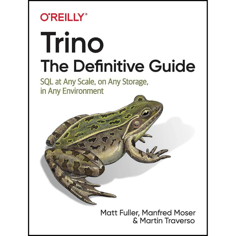 کتاب Trino اثر جمعي از نويسندگان انتشارات OReilly Media