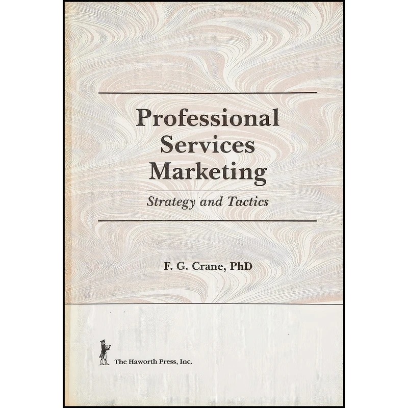 کتاب Professional Services Marketing اثر جمعي از نويسندگان انتشارات Routledge