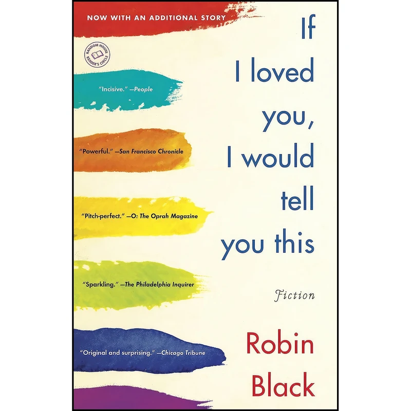 کتاب If I Loved You, I Would Tell You This اثر Robin Black انتشارات Random House Trade Paperbacks