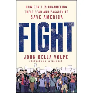 کتاب Fight اثر John Della Volpe and David Hogg انتشارات St. Martin&#39;s Press
