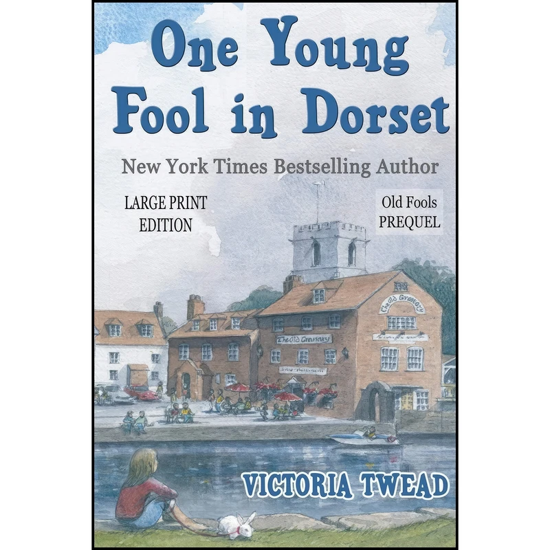 کتاب One Young Fool in Dorset - LARGE PRINT اثر Victoria Twead انتشارات Ant Press