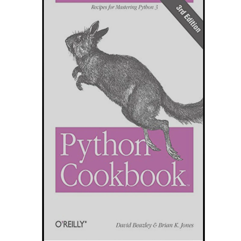 کتاب Python Cookbook اثر David Beazley and  Brian Jones انتشارات Reilly Media