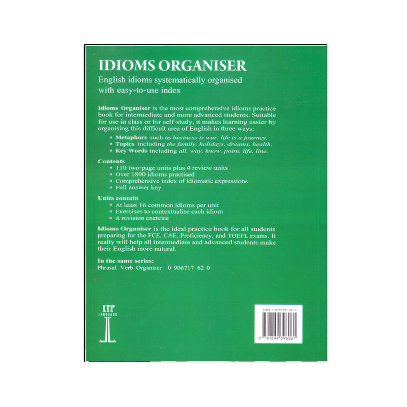 کتاب Idioms Organiser Organised By Metaphor, Topic And Key Word اثر Jon Wright انتشارات اشتیاق نور کتاب Idioms Organiser Organised By Metaphor, Topic And Key Word اثر Jon Wright انتشارات اشتیاق نور