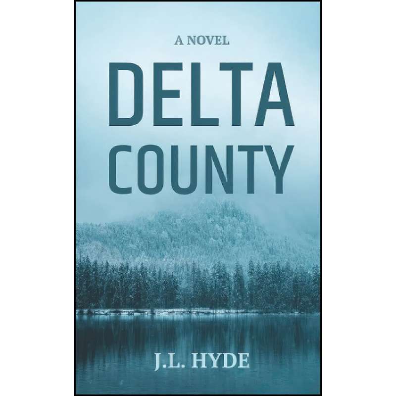 کتاب Delta County اثر J.L. Hyde انتشارات تازه ها