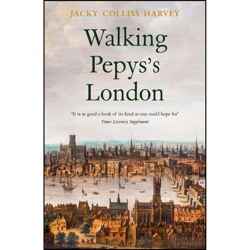 کتاب Walking Pepyss London اثر Jacky Colliss Harvey انتشارات Haus Publishing