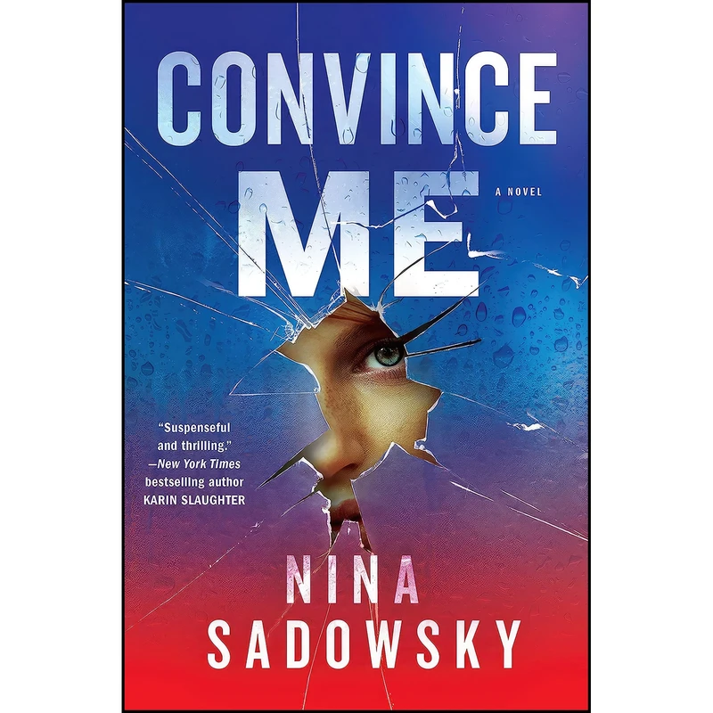 کتاب Convince Me اثر Nina Sadowsky انتشارات Ballantine Books