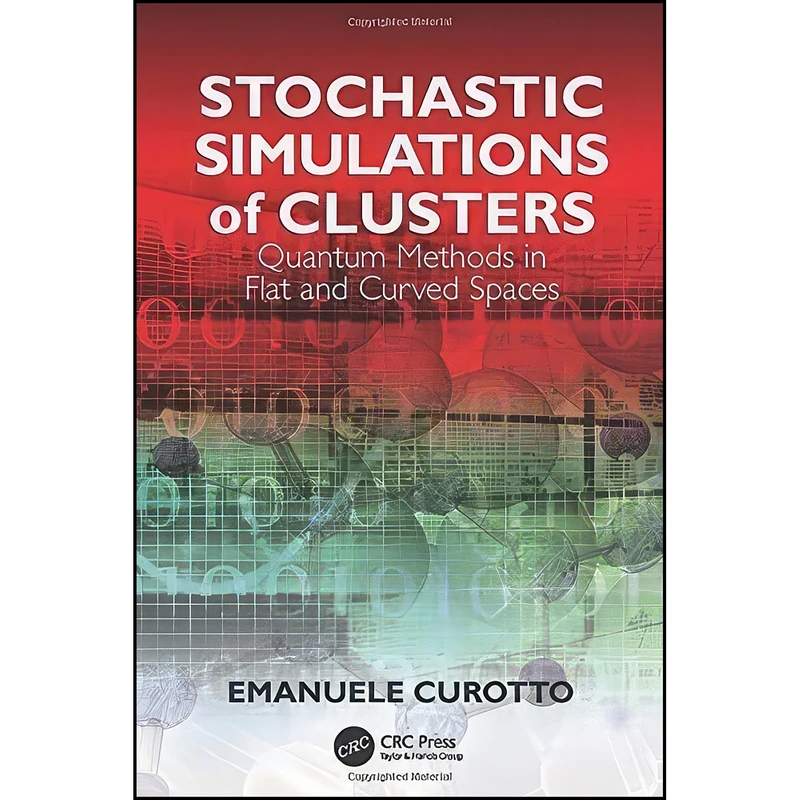 کتاب Stochastic Simulations of Clusters اثر Emanuele Curotto انتشارات تازه ها