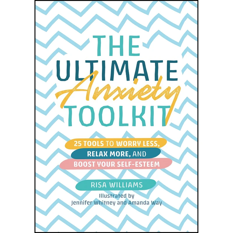 کتاب The Ultimate Anxiety Toolkit  اثر Risa Williams انتشارات Jessica Kingsley Publishers
