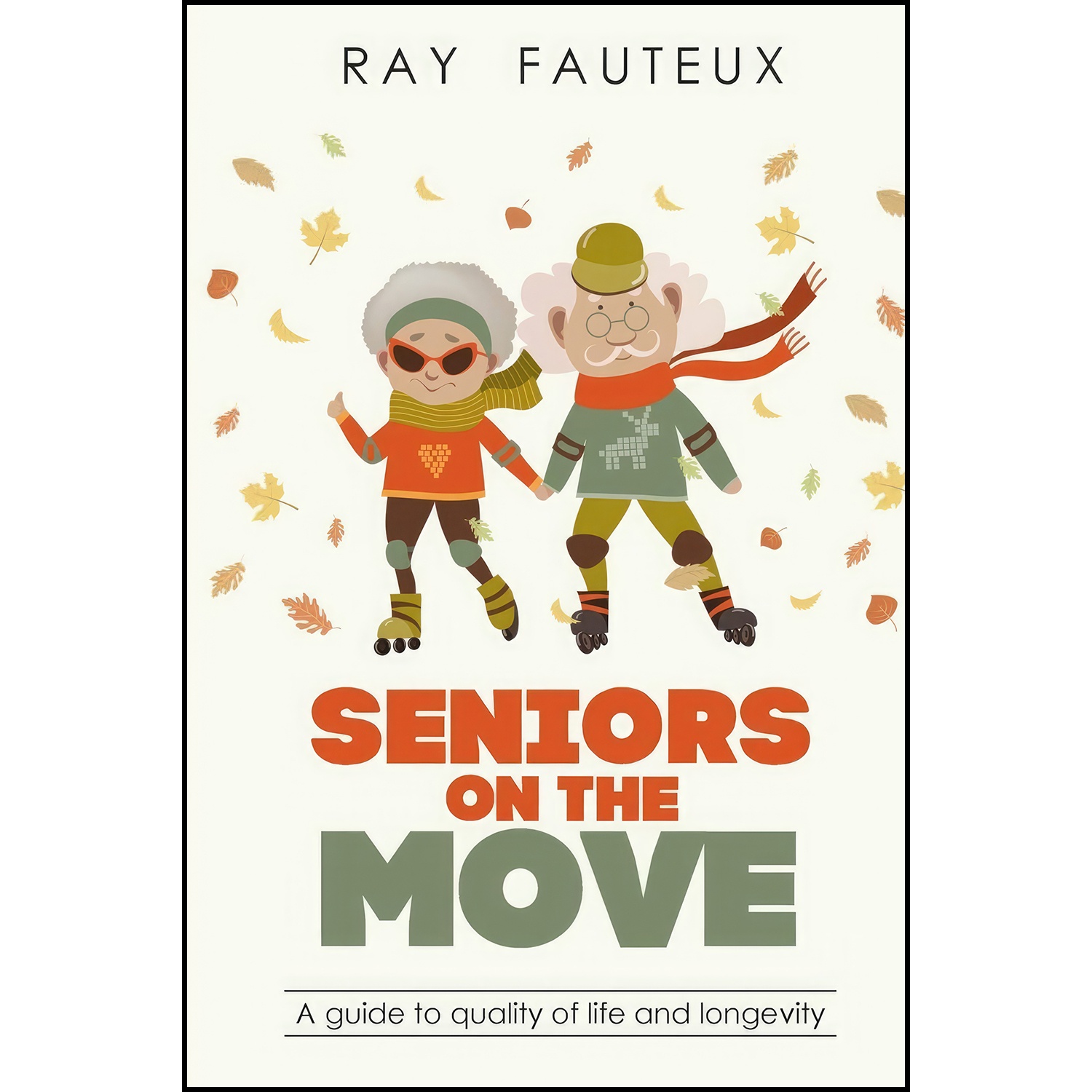 کتاب Seniors On The Move اثر Ray Fauteux انتشارات تازه ها