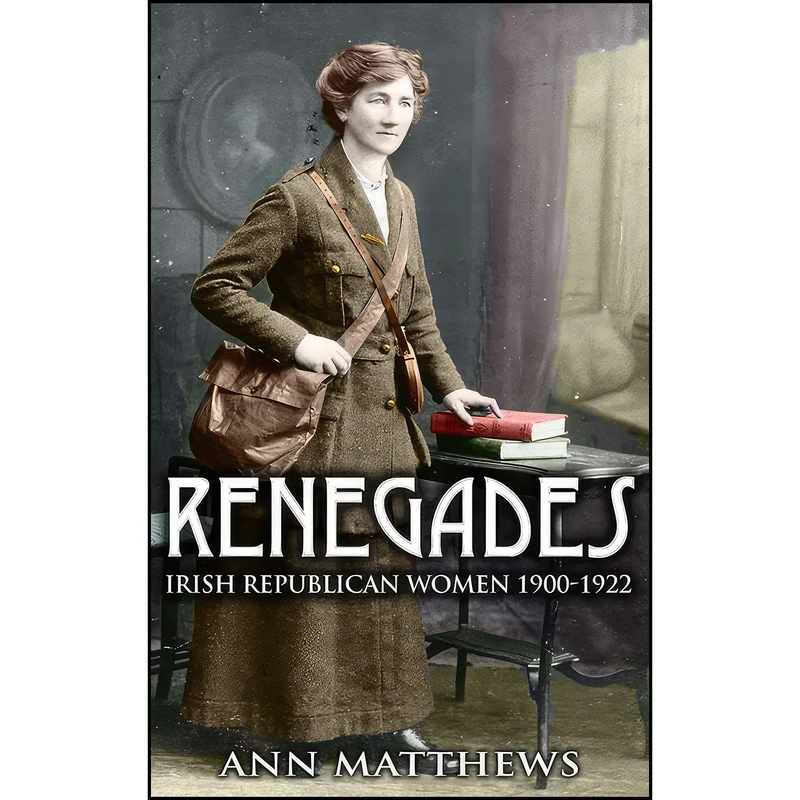 کتاب Renegades اثر Ann Matthews انتشارات Mercier Press
