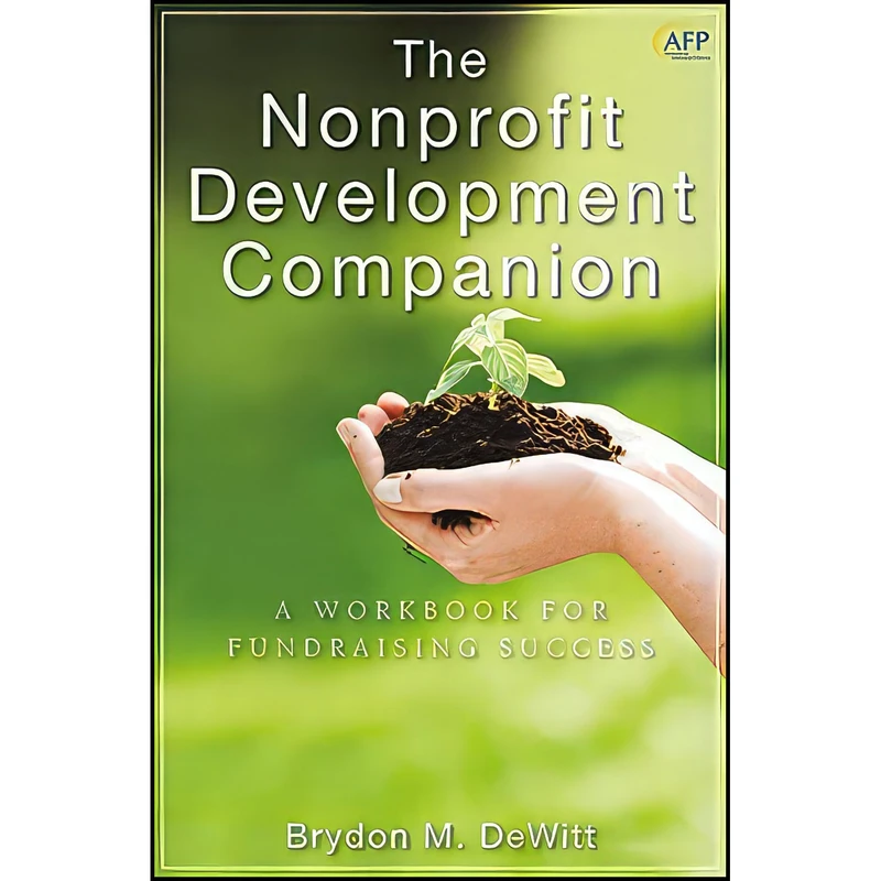 کتاب The Nonprofit Development Companion اثر Brydon M. DeWitt انتشارات Wiley