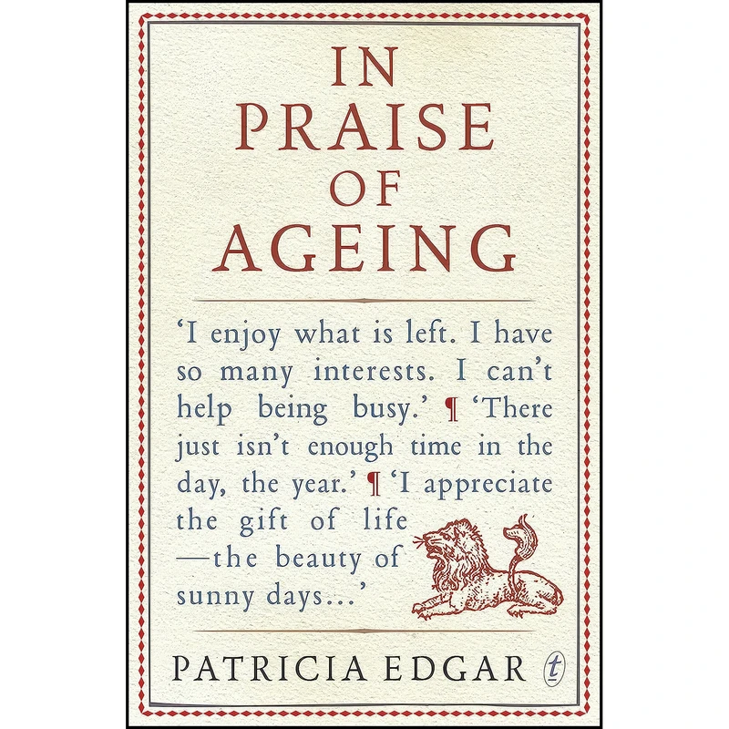 کتاب In Praise Of Ageing اثر nan انتشارات Text Publishing Co
