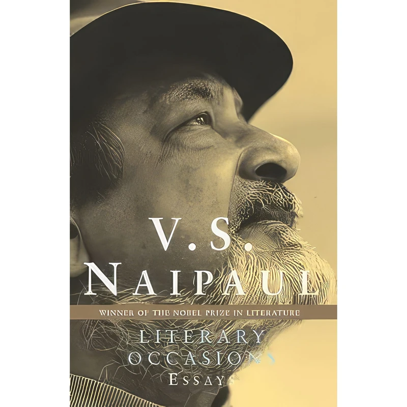 کتاب Literary Occasions - V S Naipaul اثر V. S. Naipaul and Pankaj Mishra انتشارات Picador/Pan Macmillaan
