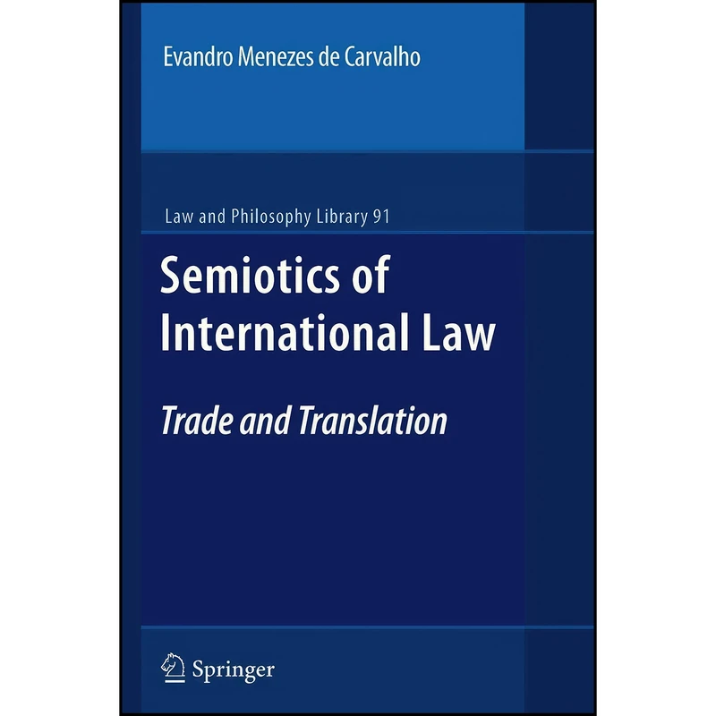کتاب Semiotics of International Law اثر Evandro Menezes de Carvalho انتشارات Springer