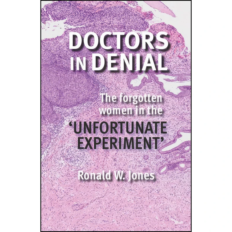 کتاب Doctors in Denial اثر Ronald W. Jones انتشارات Otago University Press
