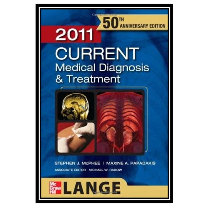کتاب CURRENT Medical Diagnosis and Treatment 50th Edition 2011 اثر جمعی از نویسندگان انتشارات مؤلفین طلایی