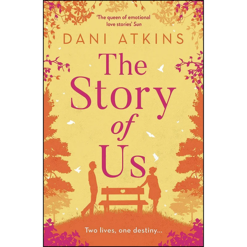 کتاب The Story Of Us اثر Dani Atkins انتشارات Head of Zeus