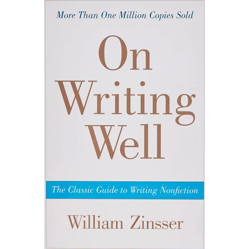 کتاب On Writing Well, 30th Anniversary Edition اثر William Zinsser انتشارات تازه ها