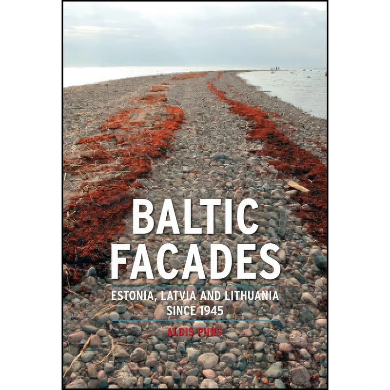 کتاب Baltic Facades اثر Aldis Purs انتشارات Reaktion Books
