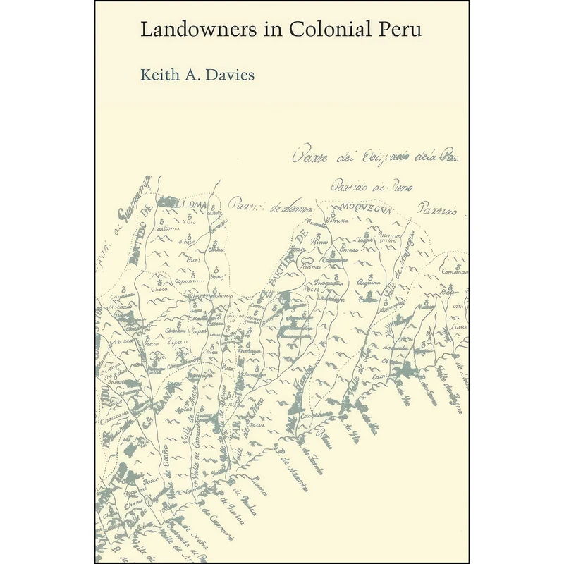 کتاب Landowners in Colonial Peru  اثر Keith A. Davies انتشارات University of Texas Press