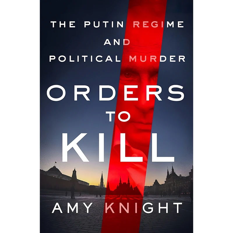 کتاب Orders to Kill اثر Amy Knight انتشارات Thomas Dunne Books